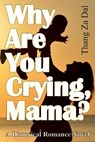 Why Are You Crying, Mama? - ZA DAL,  Thang - 9783347281158
