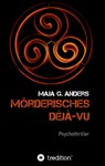 Mörderisches Déjà-vu - Maja G. Anders - 9783347329737