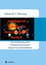 Astrologie als Wegweiser in Deine persönliche Freiheit - Sabine M. I. Henning-Helbig - 9783347359024