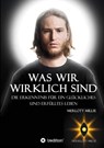 Was wir wirklich sind - Merrlott Millie ; Merrlott Millie in Kooperation mit artdirection4u ADVERTISING GmbH - 9783347457119