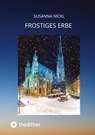 Frostiges Erbe - Susanna Nickl - 9783347467927