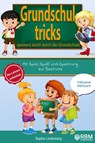 Grundschultricks - Spielend leicht durch die Grundschule - Sophie Lindenberg - 9783347618312