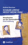 Schaub Lorenz heisst meine Frau - Andrea Heurteur - 9783347931985