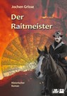 Der Raitmeister - Hans-Jochen Grisse - 9783347993310