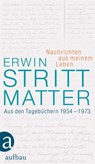 Nachrichten aus meinem Leben - Erwin Strittmatter - 9783351033927
