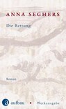 Die Rettung - Anna Seghers - 9783351034535