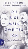 Du bist mein zweites Ich - Eva Strittmatter ; Erwin Strittmatter - 9783351037659