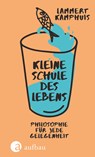 Kleine Schule des Lebens - Lammert Kamphuis - 9783351038106