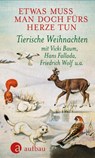 Etwas muss man doch fürs Herze tun - Ludvik Askenazy ; Vicki Baum ; Oskar Maria Graf ; Janosch - 9783351038335