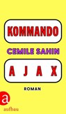 KOMMANDO AJAX - Cemile Sahin - 9783351042073