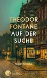 Auf der Suche - Theodor Fontane - 9783351042110