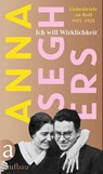 Ich will Wirklichkeit - Anna Seghers - 9783351042509