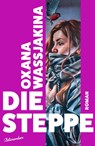 Die Steppe - Oxana Wassjakina - 9783351051167