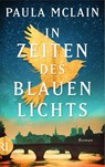In Zeiten des blauen Lichts - Paula McLain - 9783352010293