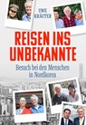Reisen ins Unbekannte - Uwe Kräuter - 9783355019187
