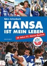 Hansa ist mein Leben - Björn Achenbach - 9783356018677