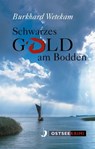 Schwarzes Gold am Bodden - Burkhard Wetekam - 9783356020502