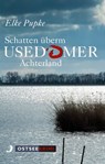 Schatten überm Usedomer Achterland - Elke Pupke - 9783356022223