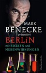 Berlin mit Risiken und Nebenwirkungen - Mark Benecke - 9783360013194