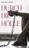 Durch die Hölle - Bernd Hesse - 9783360013453