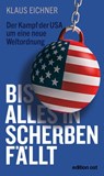 Bis alles in Scherben fällt - Klaus Eichner - 9783360028075