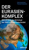 Der Eurasienkomplex - Uwe Leuschner ; Thomas Fasbender - 9783360028181