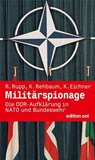 Militärspionage - Rainer Rupp ; Karl Rehbaum ; Klaus Eichner - 9783360510020