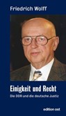 Einigkeit und Recht - Friedrich Wolff - 9783360510389