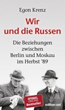 Wir und die Russen - Egon Krenz - 9783360510457