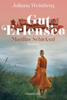 Gut Erlensee - Marillas Schicksal - Juliana Weinberg - 9783365000618