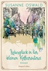 Liebesglück in der kleinen Kaffeerösterei - Susanne Oswald - 9783365001080