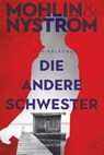 Die andere Schwester - Peter Mohlin ; Peter Nyström - 9783365001653