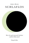 Schlaflos. Wie ich nach tausend Nächten endlch Ruhe fand - Anders Bortne - 9783365004623