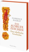 Das Ausrufezeichen. Eine rebellische Geschichte - Florence Hazrat - 9783365004883