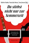 Du stirbst nicht nur zur Sommerzeit - Svea Jensen ; Jobst Schlennstedt ; Ella Danz ; Kathrin Hanke - 9783365007761