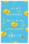 Ein Morgen mit dir - Anne Hertz - 9783365009949