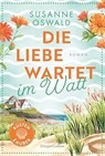 Die Liebe wartet im Watt - Susanne Oswald - 9783365010099