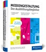 Mediengestaltung - Björn Rohles ; Ralph Burkhardt ; Jürgen Wolf ; Daniel Schulte - 9783367100354