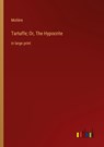 Tartuffe; Or, The Hypocrite - Molière - 9783368316624