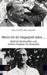 Wenn ich dir begegnet wäre ... - Wolfgang Böllmann - 9783374076185