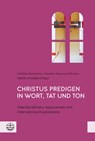 Christus predigen - in Wort, Tat und Ton - Christine Böckmann ; Christine Wenona Hoffmann ; Henrik Imwalle - 9783374078004