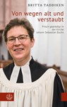 Von wegen alt und verstaubt - Britta Taddiken - 9783374078257