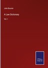 A Law Dictionary - John Bouvier - 9783375030711