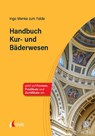 Handbuch Kur- und Bäderwesen - Ingo Menke zum Felde - 9783381103911