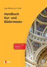 Handbuch Kur- und Bäderwesen - Ingo Menke zum Felde - 9783381103935