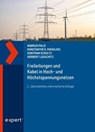 Freileitungen und Kabel in Hoch- und Höchstspannungsnetzen - Markus Palic ; Konstantin O. Papailiou ; Guntram Schultz ; Herbert Lugschitz - 9783381113330