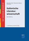 Italienische Literaturwissenschaft - Maximilian Gröne ; Rotraud von Kulessa ; Frank Reiser - 9783381124138