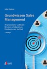 Grundwissen Sales Management - Julia Steiner - 9783381132317