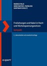 Freileitungen und Kabel in Hoch- und Höchstspannungsnetzen kompakt - Markus Palic ; Konstantin O. Papailiou ; Guntram Schultz - 9783381141913