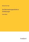 Die Reformationsgeschichte in Schilderungen - Bernard Ter Haar - 9783382023980